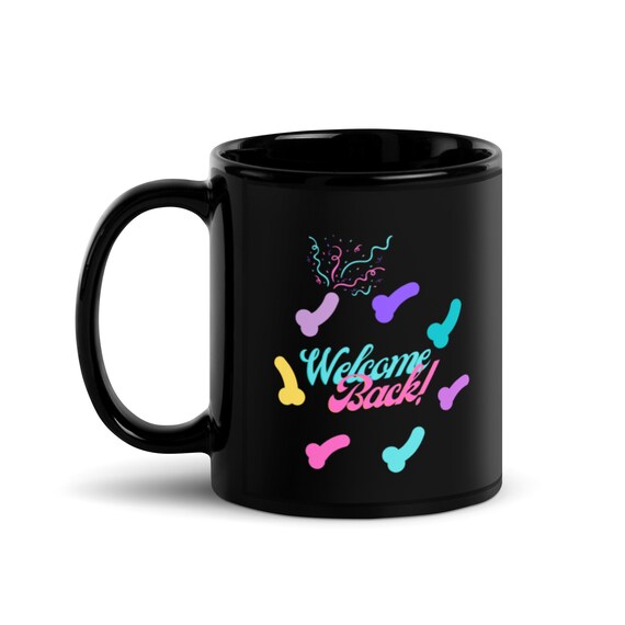 Welcome Back! Divorce Gift Black Glossy Mug