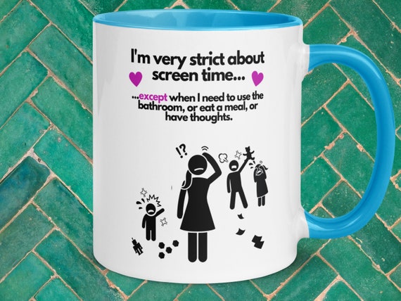 Funny Mug for Mom - Screen Time, Funny Gift for Mom, Gag Gift, Funny Coffee Mug, Joke Mugs, Gifts for Her, Funny Cup
