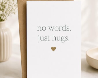 No Words Just Hugs Card, Sympathy Card, Thinking of You Card, Comfort Card, Encouragement Card, Minimalist Greeting Card