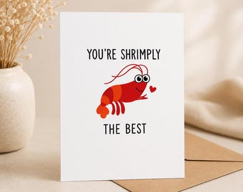 You're Shrimply the Best Card, Funny Friendship Card, Best Friend Card, Appreciation Card, Cute Shrimp Card, Thinking of You Card