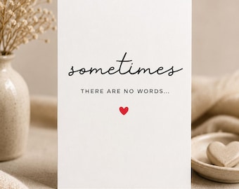 Sympathy Card - Sometimes There Are No Words - Condolence Card - Thinking of You Card - Bereavement Card - Minimalist Sympathy