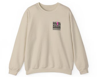 Racing Mama Sweatshirt: Loud Mouth Unisex Crewneck