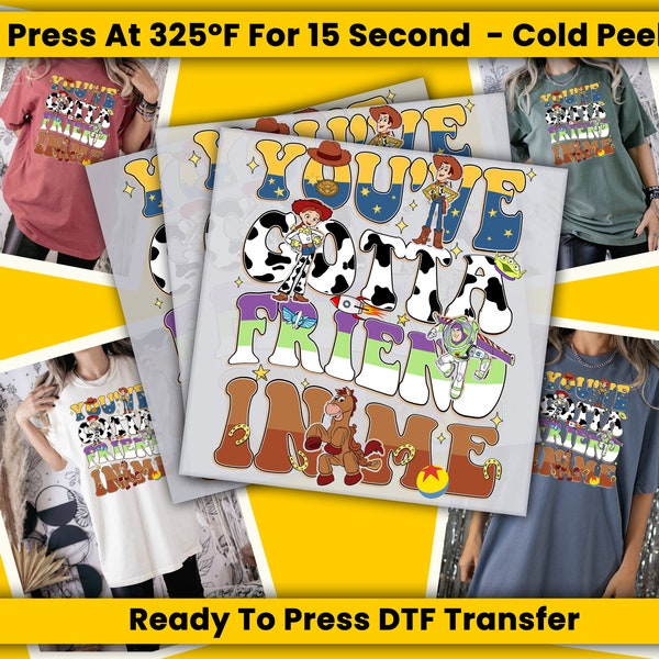 You've Gotta Friend in Me Mickey and Friends Ready To Press DTF Transfers, DTF Print, Transfers Ready For Press, Full Color, Heat Transfer