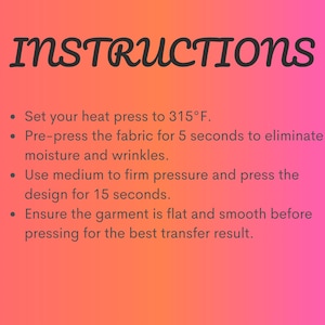 Puede incluir: Instrucciones para planchar con calor, con un fondo degradado rosa y naranja. El texto incluye ajustar la plancha a 157&deg;C, pre-planchar la tela durante 5 segundos, usar presi&oacute;n media durante 15 segundos y asegurar que la prenda est&eacute; plana.