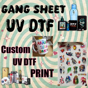 Custom UV DTF Gang Sheet, Uv Dtf Ready To Apply, Custom Stickers, High Quality Uv Dtf, Cup Wrap Uv Dtf, Bulk Uv Dtf, Uv Dtf Gang Sheet Cup