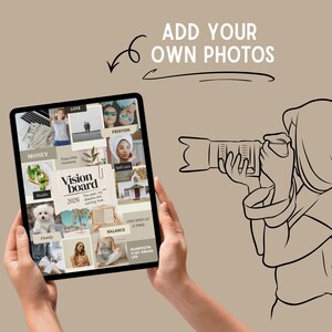 May include: A digital vision board on a tablet, featuring images and text related to goals and aspirations. The board includes categories like "Money," "Love," and "Health," with the text "Vision Board 2026." The image also shows a line drawing of a person with a camera and the text "ADD YOUR OWN PHOTOS."