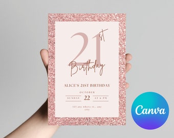 May include: A pink glitter background with a white rectangle in the center. The rectangle has a large number "21" with a small "st" above it. The text "Birthday" is written in cursive below the number. The text "Alice's 21st Birthday" is below the number and the text "October 22 at 6 PM" is below that. The text "123 any where st.. any city" is at the bottom of the rectangle.