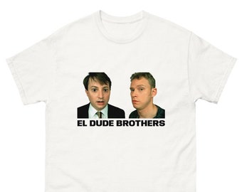 Peep Show El Dude Brothers Camiseta - Mark Corrigan Jeremy Jez Usborne Super Hans David Mitchell Robert Webb - Comedia Meme Merch Idea de regalo