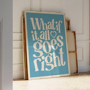 Was ist, wenn alles richtig läuft, herunterladbare Kunst, Wanddekor, druckbare Wandkunst Retro, Illustrationsplakat, ästhetisches Raumdekor, Typodruck