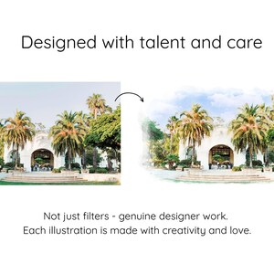 May include: An image showcasing a before-and-after illustration of a building with palm trees. The text reads "Designed with talent and care" and "Not just filters - genuine designer work. Each illustration is made with creativity and love."