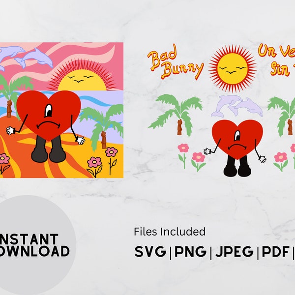 Bad Bunny SVG | PNG | Un Verano Sin ti Sad Heart | Baby benito svg