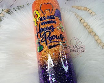 Hocus Pocus Glitter Tumbler Custom Glitter Tumbler, Halloween Tumbler, insulated stainless steel mug,  travel tumbler, spooky season tumbler