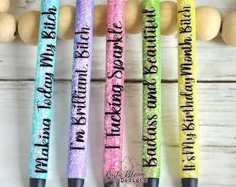Choice Words Pens, Epoxy Glitter Pens, Curse Word Pens, Cuss Word Pens, Days of the Week Pens, Spunky Glitter Pens, Funny Days of the Week