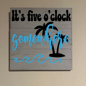 It’s five o’clock somewhere wall and patio decor. Coastal Jimmy Buffett party wall sign with palm tree and beach waves. Tiki bar decor.