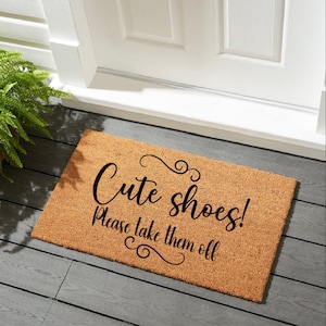 Cute shoes, please take them off doormat for front door. Remove your shoes coco mat.