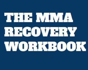 The MMA Recovery Workbook