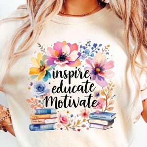 Preppy Boho Floral Teacher PNG, Sublimation Design, Back To School Png School Png, Inspire Educate Motivate, Retro Teacher Tshirt Design Png