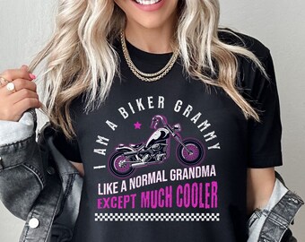 I am a Biker Grandma Shirt Motorcycle t shirt Harley Shirt Grandma Gift Great Grandma Shirt Personalized Shirt Funny Grammy Gigi