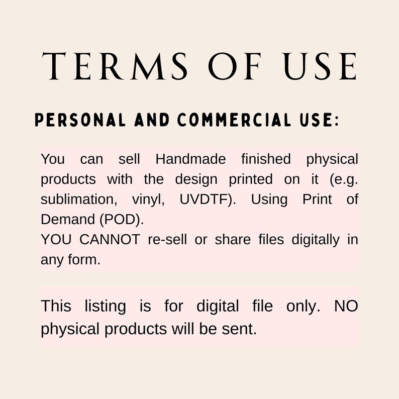 Pu&ograve; includere: Un documento color crema con testo nero che descrive i termini di utilizzo dei file digitali. Il testo include informazioni sull'uso personale e commerciale, inclusa la vendita di prodotti fisici fatti a mano con il design stampato sopra. Indica inoltre che i file digitali non possono essere rivenduti o condivisi.