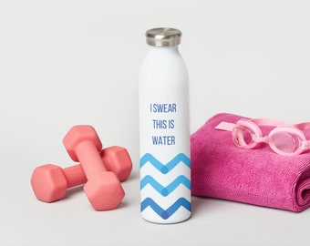 Digital file for water bottle, cups, I swear this is water