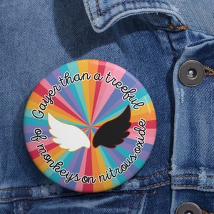 Good Omens &quot;Gayer Than A Treeful of Monkeys on Nitrous Oxide&quot; Pin