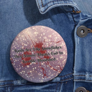 Our Flag Means Death &quot;Raids Are Like Snowflakes&quot; Pin