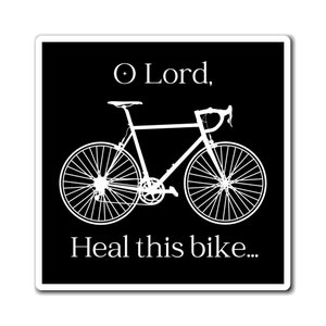 Good Omens "O Lord, heal this bike..." Magnet - Black