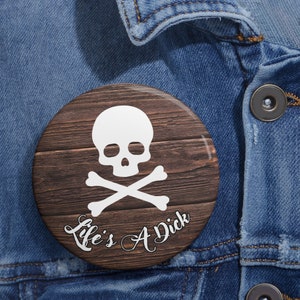 Our Flag Means Death &quot;Life&#39;s A D*ck&quot; Pin