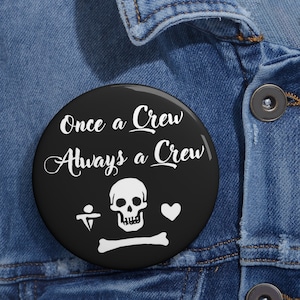 Nossa bandeira significa morte Pin &quot;Once A Crew Always A Crew&quot; com bandeira Stede Bonnet