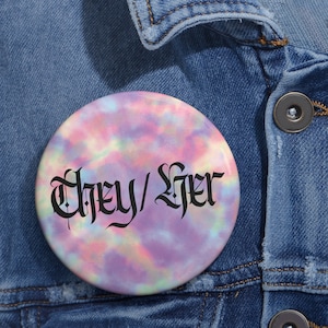 Tie Dye Pronoun Pin - They/Her