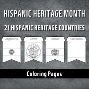 Hispanic Heritage Month Coloring Pages, Hispanic Heritage Month, Printable Hispanic Country Flags, Celebrate Hispanic Heritage, 22 Pages