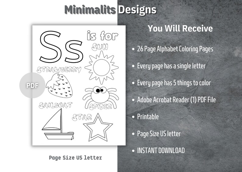May include: Black and white printable coloring page featuring the letter 'S' and five images: a sun, a strawberry, a sailboat, a spider, and a star. The text 'S is for' is above the letter and the words 'sun', 'strawberry', 'sailboat', 'spider', and 'star' are below the images. The text '26 Page Alphabet Coloring Pages' is listed in the description.
