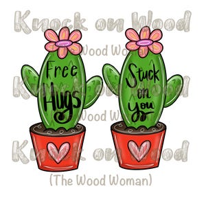 May include: Two green cactus plants in red pots with hearts on the front. The cactus on the left says "Free Hugs" and the cactus on the right says "Stuck on You".