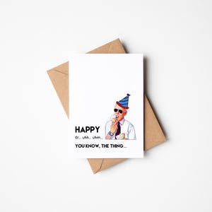 Biden Happy Uhm... Uhh... Uhm... You know, The Thing Geburtstagskarte Lustige POTUS Geburtstagskarte Joe Biden Blank Card
