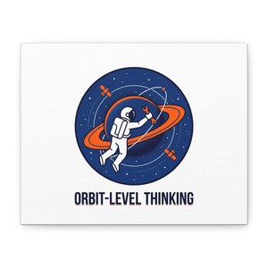 Orbit-Level Thinking Canvas, Space Mission Patch Art | Astronaut, Rocket, Cosmic