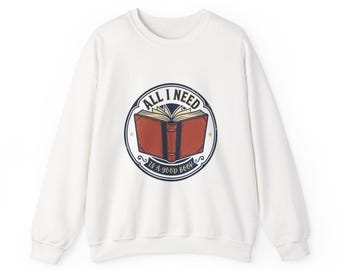 Todo lo que necesito es un buen libro (Sudadera con cuello redondo) / Humor sobre salud mental, persona torpe