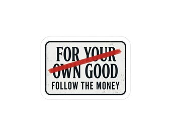 Follow the Money Sticker