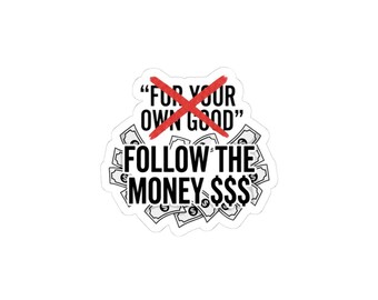 Follow the Money Kiss-Cut-sticker