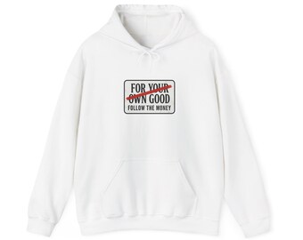 Follow The Money Hoodie