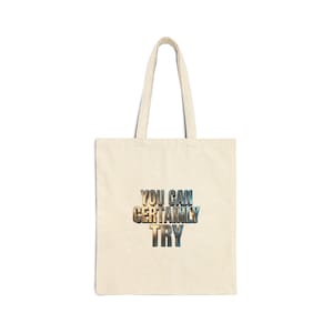 You Can Certainly Try Tote, Space Mission Patch, Science Nerd Cosmic Tote