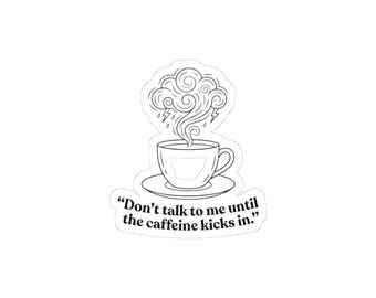 Don’t Talk To Me Until the Caffeine Kicks In Sticker | Y2K aesthetic, sassy 2000s vibe