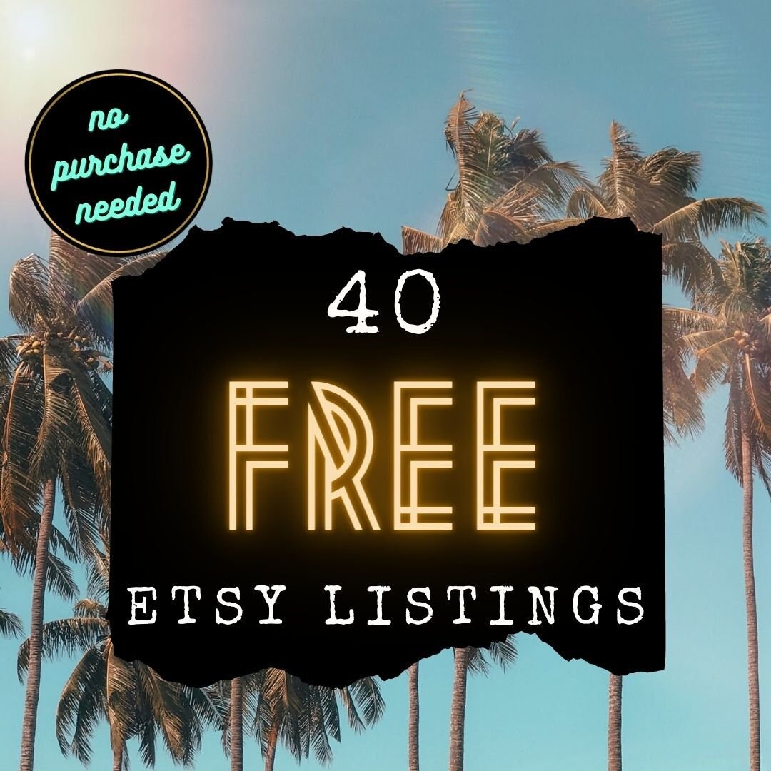 40 free etsy listings etsy