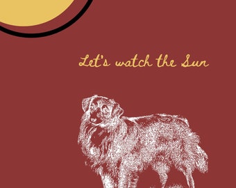 Let's watch the sun Digital Print