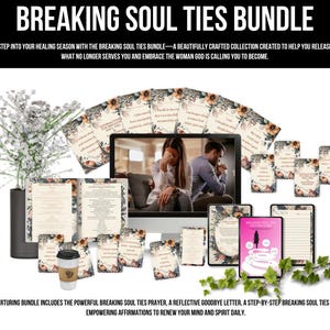 Breaking Soul Ties Affirmations, breaking soul ties prayer, faith-based, printables, emotional healing for women, self-care, selflove, faith