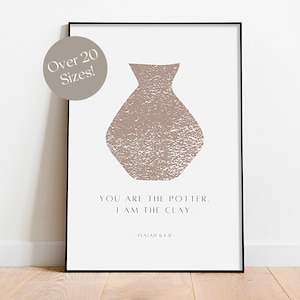 Isaiah 64:8 Print You Are The Potter Bible Verse Wall Art Arte cristiano digital Jarrón de arcilla Póster Estética Descargable Arte basado en la fe