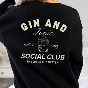 Gin & Tonic Social Club Crewneck, Gin Sweater, Streetwear Sweater, Social Club Sweater, Cocktail Crew, Gift for Cocktail Lover, Gift for Dad