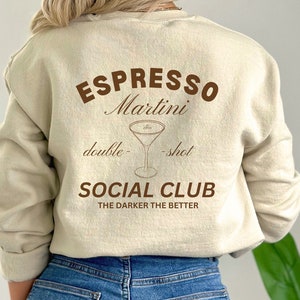 Double Shot Espresso Martini Social Club Sweatshirt, Espresso Martini Sweater, Streetwear Sweater, Martini Sweatshirt, Espresso Crewneck