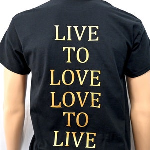 Camiseta con cita &quot;Live to Love, Love to Live&quot;