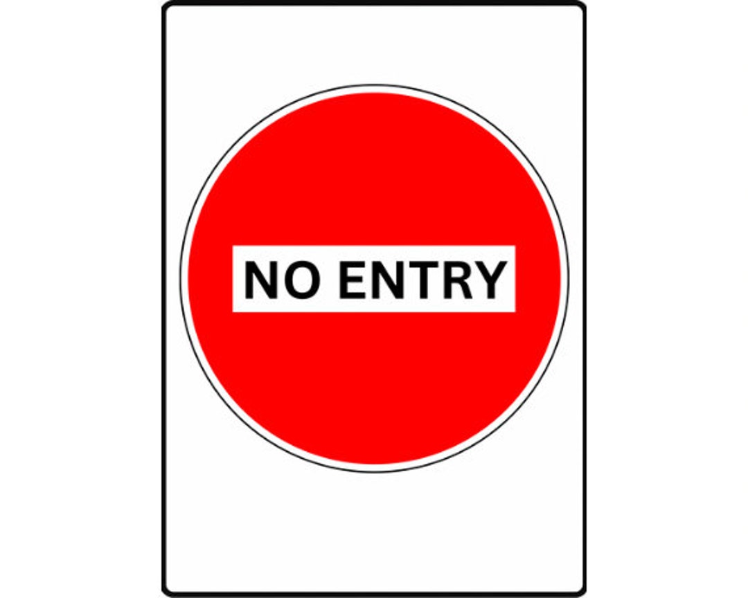 Printable No Entry A4 SIZE Digital Download Warning Sign for - Etsy