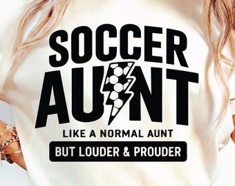 Soccer Aunt SVG PNG, Varsity, Distressed, Soccer Auntie, Loud and Proud Soccer Aunt Sublimation Design.